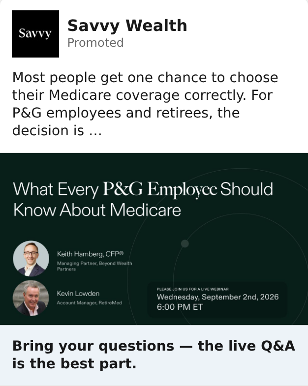 LinkedIn ad from Savvy Wealth promoting a free Medicare webinar for P&G employees and retirees, with two named speakers, a dated September session and a headline inviting live questions